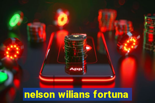 nelson wilians fortuna